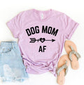 Dog Mom AF T-Shirt